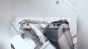 ❤️❤️约操G罩杯学生妹，顶级美乳又大又软，站立后入两奶子直晃，双腿肩上扛爆草，搞了两炮2K