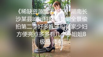 国产熟女篇系列3 很是骚气的干妈欲求不满 非常淫荡的说“我喜欢看你草我”